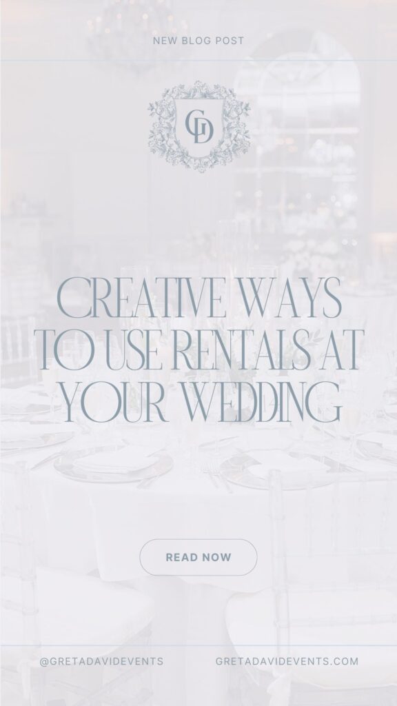 Creative Ways to Use Rentals at Your Wedding