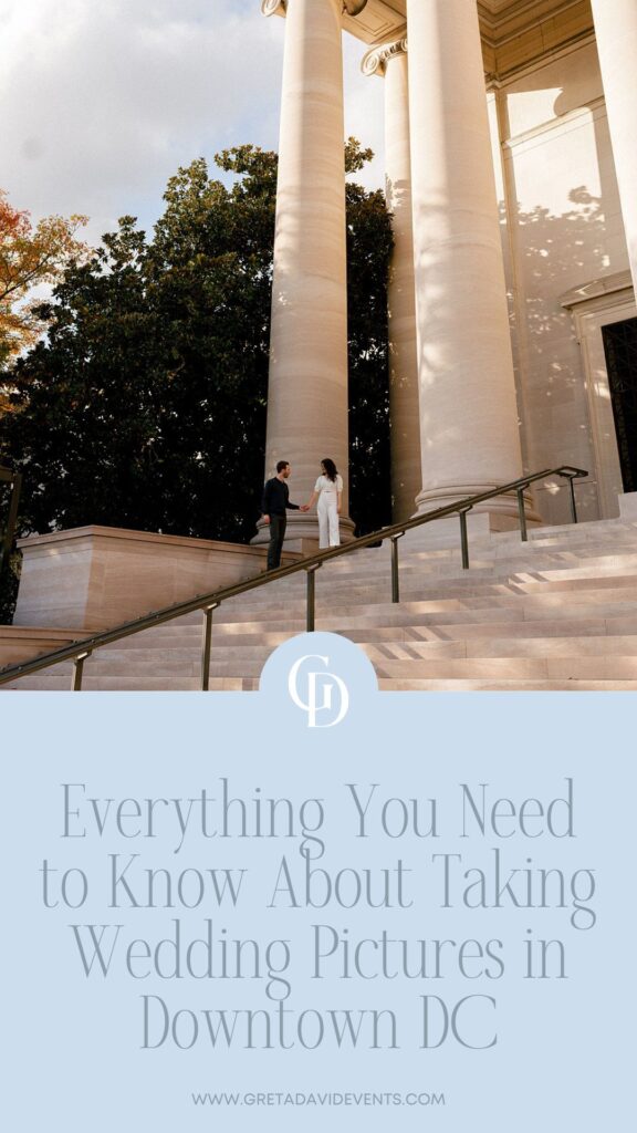 tips for taking wedding pictures in downtown DC ; wedding planner